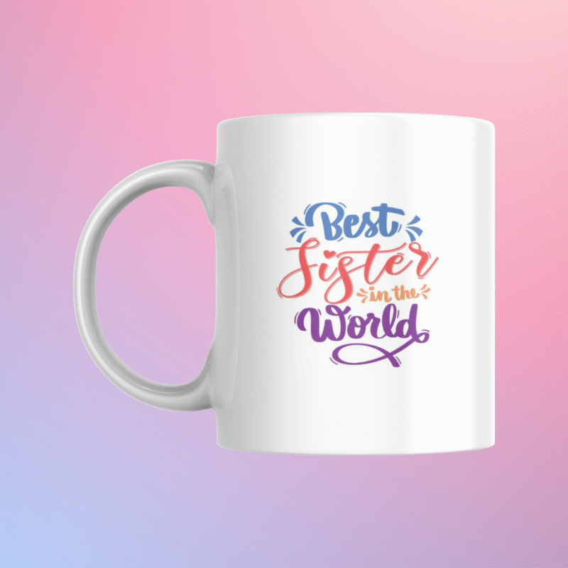 Coffee Mug for Sister